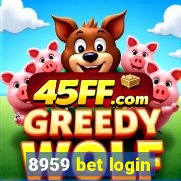 8959 bet login